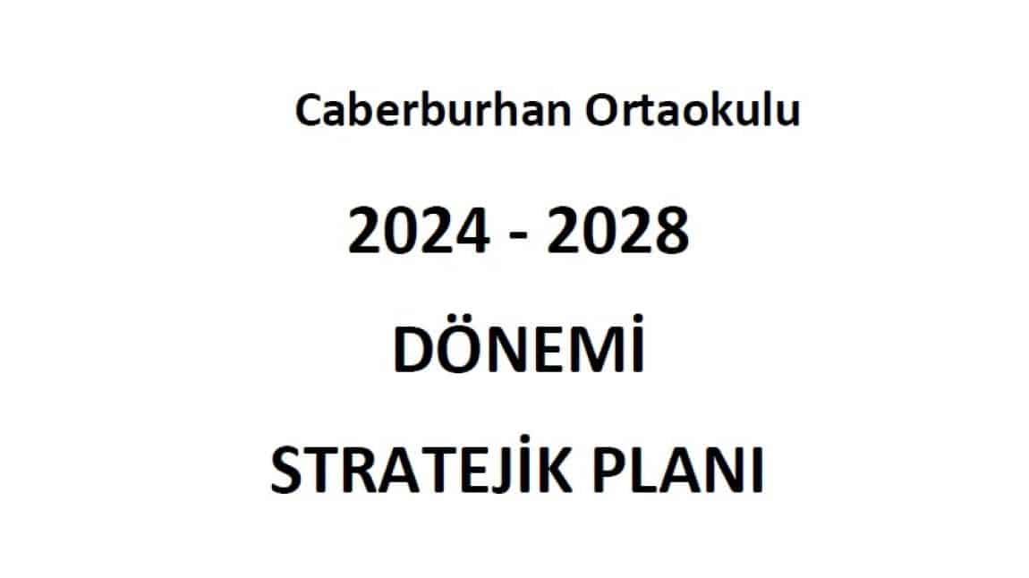 Caberburhan Ortaokulu 2024-2028 Stratejik Plan